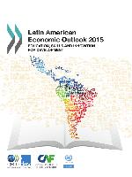 Latin American Economic Outlook 2015: Education, skills and innovation for development