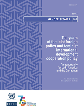 Ten years of feminist foreign policy and feminist international development cooperation policy: an opportunity for Latin America and the Caribbean