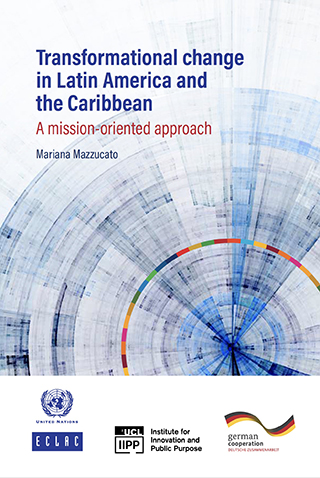 Transformational change in Latin America and the Caribbean: A mission-oriented approach