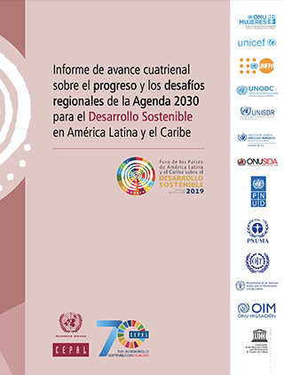 Informe de avance cuatrienal sobre el progreso y los desafíos regionales de la Agenda 2030 para el Desarrollo Sostenible en América Latina y el Caribe