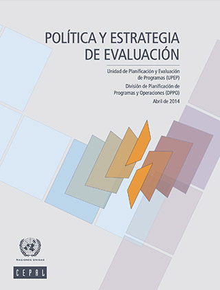 Política y estrategia de evaluación. Abril de 2014
