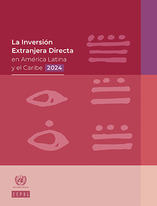 La Inversión Extranjera Directa en América Latina y el Caribe, 2024