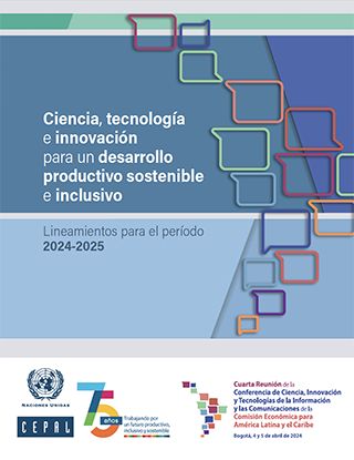 Ciencia, tecnología e innovación para un desarrollo productivo sostenible e inclusivo: lineamientos para el período 2024-2025