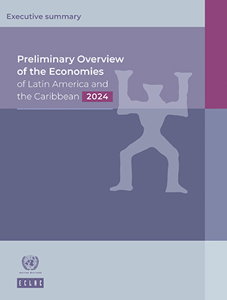 Preliminary Overview of the Economies of Latin America and the Caribbean, 2024. Executive summary