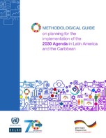 Methodological guide on planning for the implementation of the 2030 Agenda in Latin America and the Caribbean