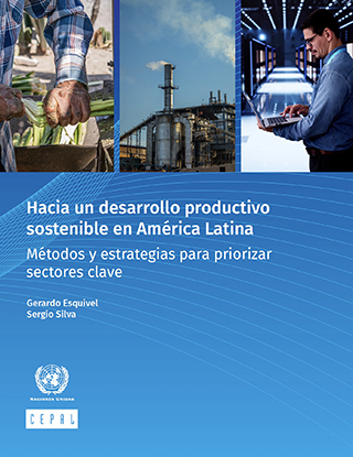 Hacia un desarrollo productivo sostenible en América Latina: métodos y estrategias para priorizar sectores clave