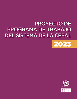 Proyecto de programa de trabajo del sistema de la CEPAL, 2023