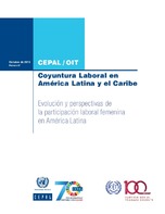 Coyuntura Laboral en América Latina y el Caribe: evolución y perspectivas de la participación laboral femenina en América Latina