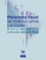 Panorama fiscal de América Latina y el Caribe 2013: reformas tributarias y renovación del pacto fiscal