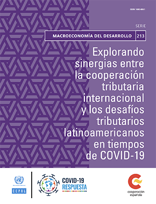 Explorando sinergias entre la cooperación tributaria internacional  y los desafíos tributarios latinoamericanos en tiempos  de COVID-19