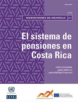 El sistema de pensiones en Costa Rica: institucionalidad, gasto público y sostenibilidad financiera