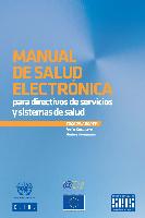 Manual de salud electrónica para directivos de servicios y sistemas de salud