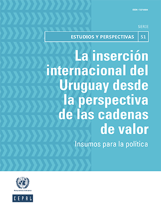 La inserción internacional del Uruguay desde la perspectiva de las cadenas de valor: insumos para la política
