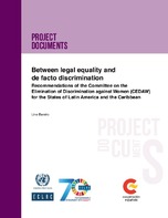 Between legal equality and de facto discrimination: Recommendations of the Committee on the Elimination of Discrimination against Women (CEDAW) for the States of Latin America and the Caribbean