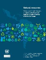 Natural resources: status and trends towards a regional development agenda in Latin America and the Caribbean. Contribution of the Economic Commission for Latin America and the Caribbean to the Community of Latin American and Caribbean States