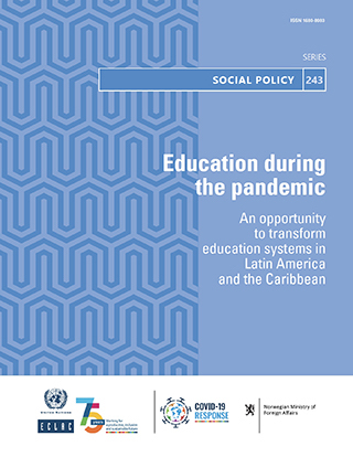 Education during the pandemic: an opportunity to transform education systems in Latin America and the Caribbean