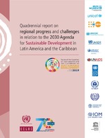 Quadrennial report on regional progress and challenges in relation to the 2030 Agenda for Sustainable Development in Latin America and the Caribbean