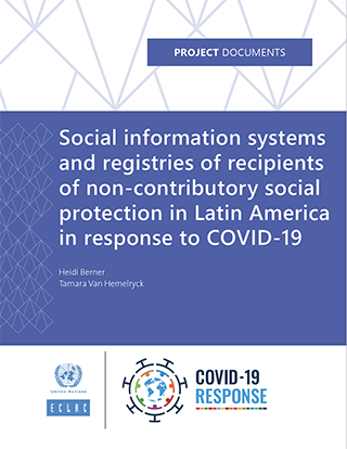 Social information systems and registries of recipients of non-contributory social protection in Latin America in response to COVID-19