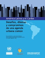 América Latina y el Caribe: desafíos, dilemas y compromisos de una agenda urbana común