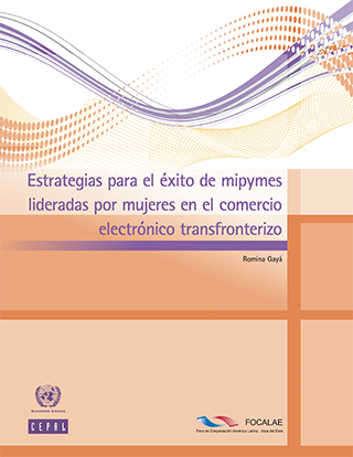 Estrategias para el éxito de mipymes lideradas por mujeres en el comercio electrónico transfronterizo