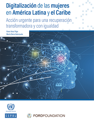 Digitalización de las mujeres en América Latina y el Caribe: acción urgente para una recuperación transformadora y con igualdad