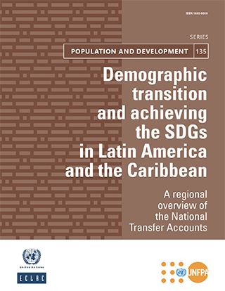 Demographic transition and achieving the SDGs in Latin America and the Caribbean: A regional overview of the National Transfer Accounts