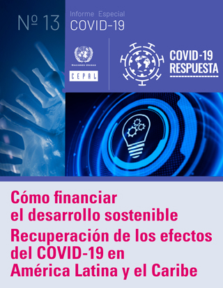 Cómo financiar el desarrollo sostenible: recuperación de los efectos del COVID-19 en América Latina y el Caribe