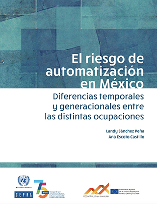 El riesgo de automatización en México: diferencias temporales y generacionales entre las distintas ocupaciones