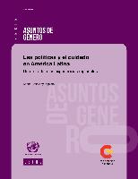 Las políticas y el cuidado en América Latina: una mirada a las experiencias regionales