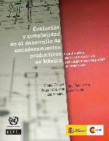 Evolución y complejidad en el desarrollo de encadenamientos productivos en México: los desafíos de la construcción del cluster aeroespacial en Querétaro
