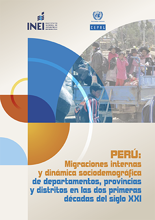 Perú: migraciones internas y dinámica sociodemográfica de departamentos, provincias y distritos en las dos primeras décadas del siglo XXI