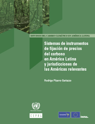 Sistemas de instrumentos de fijación de precios del carbono en América Latina y jurisdicciones de las Américas relevantes
