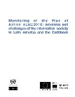 Monitoring of the Plan of Action eLAC2010: Advances and challenges of the information society in Latin America and the Caribbean