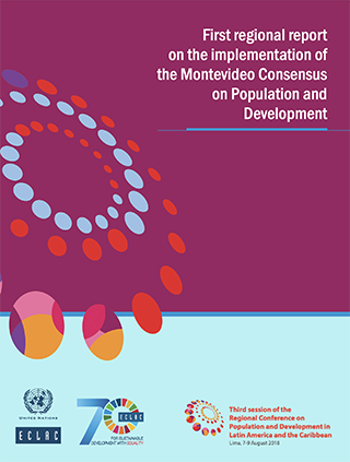 First regional report on the implementation of the Montevideo Consensus on Population and Development