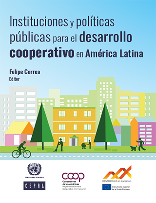 Instituciones y políticas públicas para el desarrollo cooperativo en América Latina