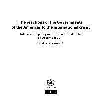 The reactions of the Governments of the Americas to the international crisis: follow-up to policy measures adopted up to 31 December 2011. (Preliminary version)
