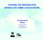 Economic and trade relations between Latin America and Asia Pacific: The link with China