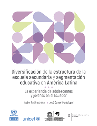 Diversificación de la estructura de la escuela secundaria y segmentación educativa en América Latina: la experiencia de adolescentesy jóvenes en el Ecuador