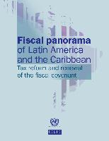 Fiscal Panorama of Latin America and the Caribbean 2013: tax reform and renewal of the fiscal covenant