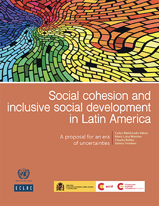 Social cohesion and inclusive social development in Latin America: A proposal for an era of uncertainties