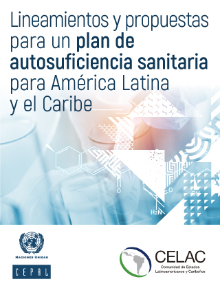 Plan for self-sufficiency in health matters in Latin America and the Caribbean: Lines of action and proposals