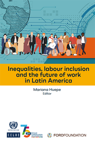 Inequalities, labour inclusion and the future of work in Latin America