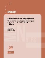 Evaluación social de proyectos: un resumen de las principales metodologías oficiales utilizadas en América Latina y el Caribe