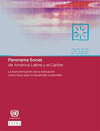 Panorama Social da América Latina e do Caribe 2022: A transformação da educação como base para o desenvolvimento sustentável. Resumo executivo