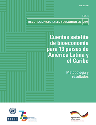 Cuentas satélite de bioeconomía para 13 países de América Latina y el Caribe: metodología y resultados