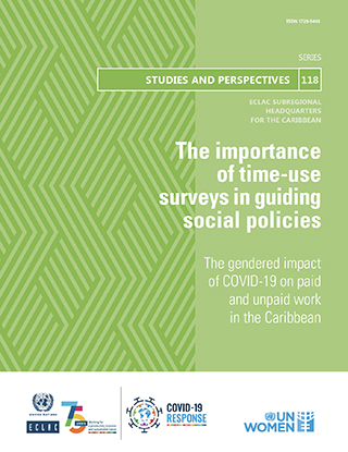 The importance of time-use surveys in guiding social policies: the gendered impact of COVID-19 on paid and unpaid work in the Caribbean