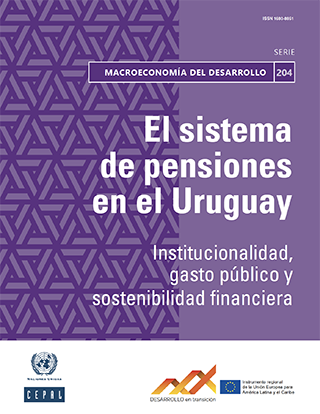 El sistema de pensiones en el Uruguay: institucionalidad, gasto público y sostenibilidad financiera