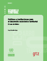Políticas e instituciones para el desarrollo económico territorial. El caso de México