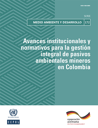 Avances institucionales  y normativos para la gestión integral de pasivos ambientales mineros en Colombia