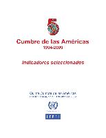 Cumbre de las Américas 1994-2009: indicadores seleccionados